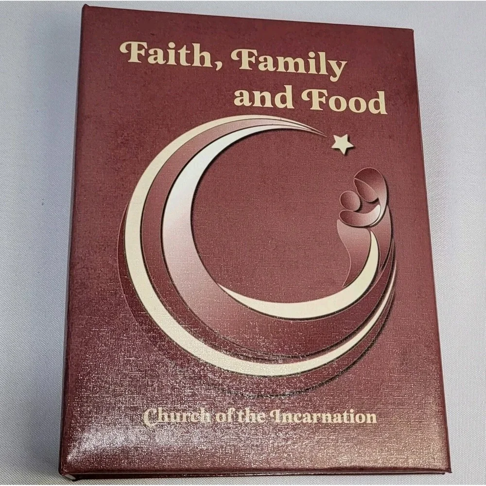 Faith Family and Food Cookbook Church of the Incarnation Collection Mantua NJ